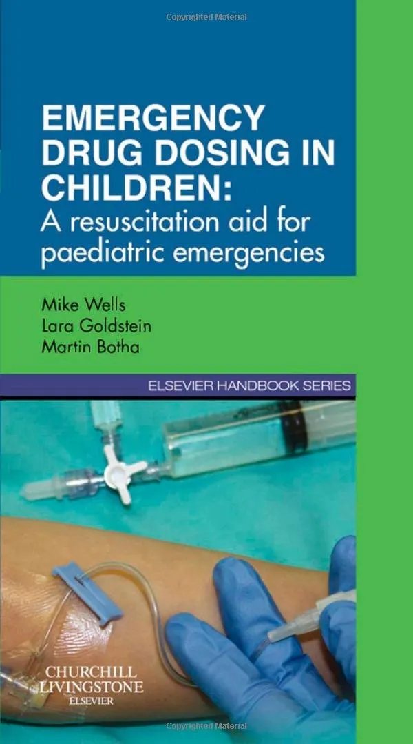 Emergency Drug Dosing in Children A Resuscitation Aid for paediatric Emergencies | Paperback