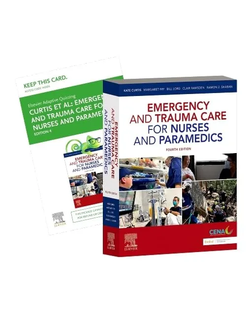 Emergency And Trauma Care For Nurses And Paramedics With Access Code 4th Editiond | Paperback