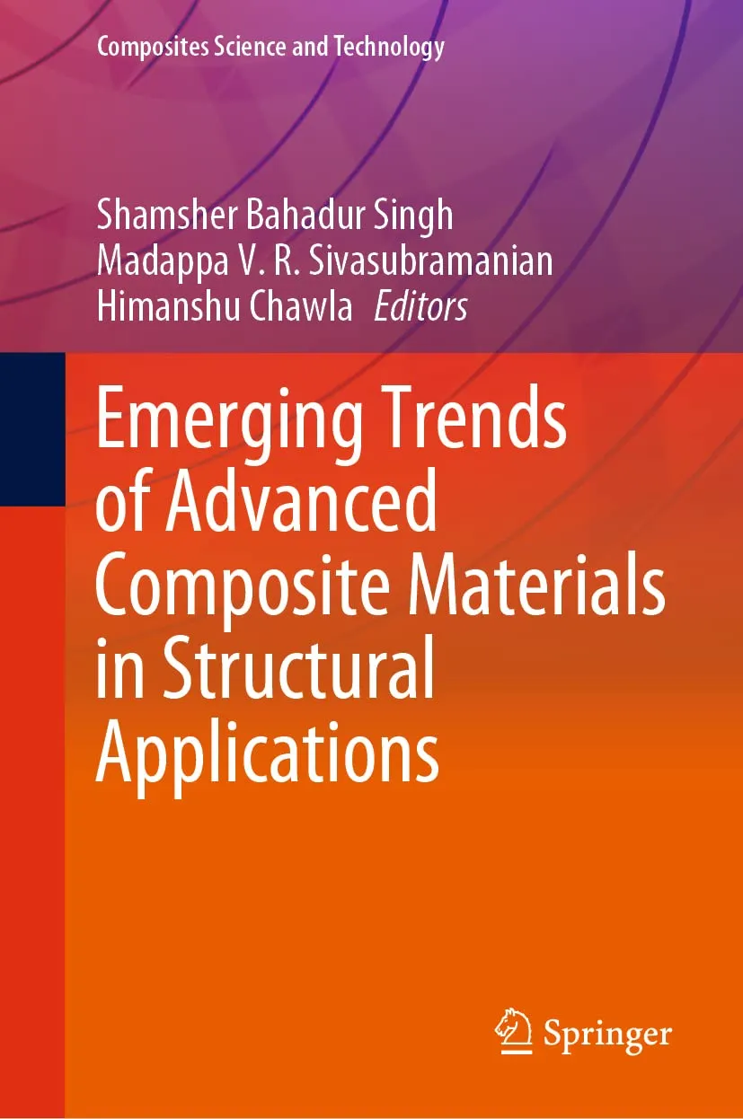 Emerging Trends Of Advanced Composite Materials In Structural Applications | Hardcover