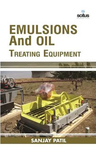 Emulsions and Oil Treating Equipment | Hardcover