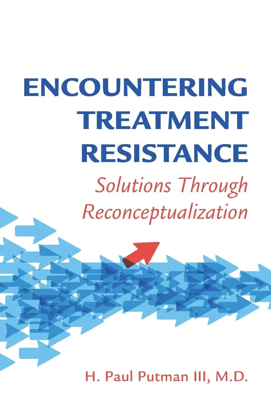 Encountering Treatment Resistance Solutions Through Reconceptualization | Paperback