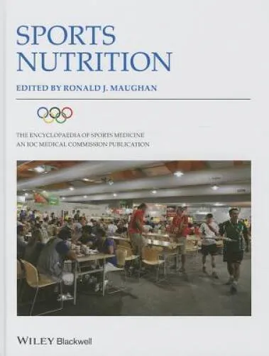 The Encyclopaedia of Sports Medicine An IOC Medical Commission Publication | Volume XIX Sports Nutrition | Hardcover