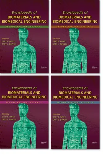 Encyclopedia of Biomaterials and Biomedical Engineering | 2nd Edition | 4 Volume Set | Hardcover