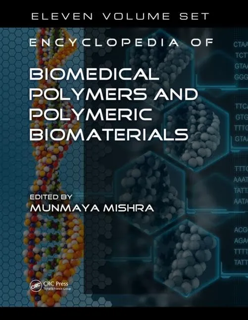 Encyclopedia of Biomedical Polymers and Polymeric Biomaterials | 11 Volume Set | Hardcover