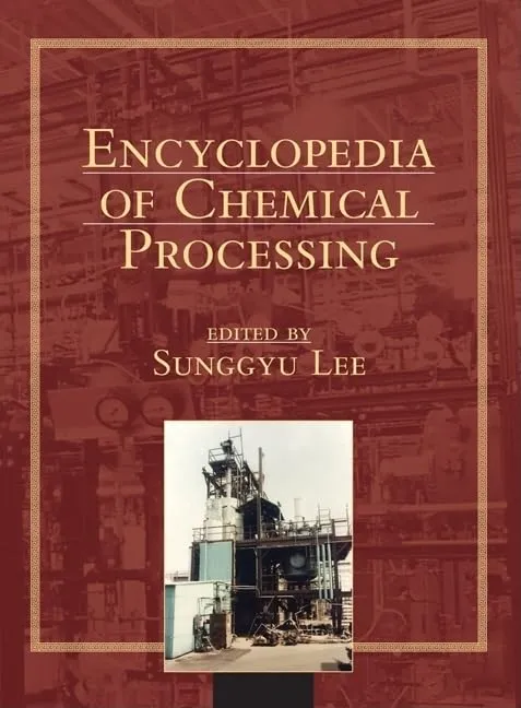 Encyclopedia of Chemical Processing | 5 Volume Set | Hardcover
