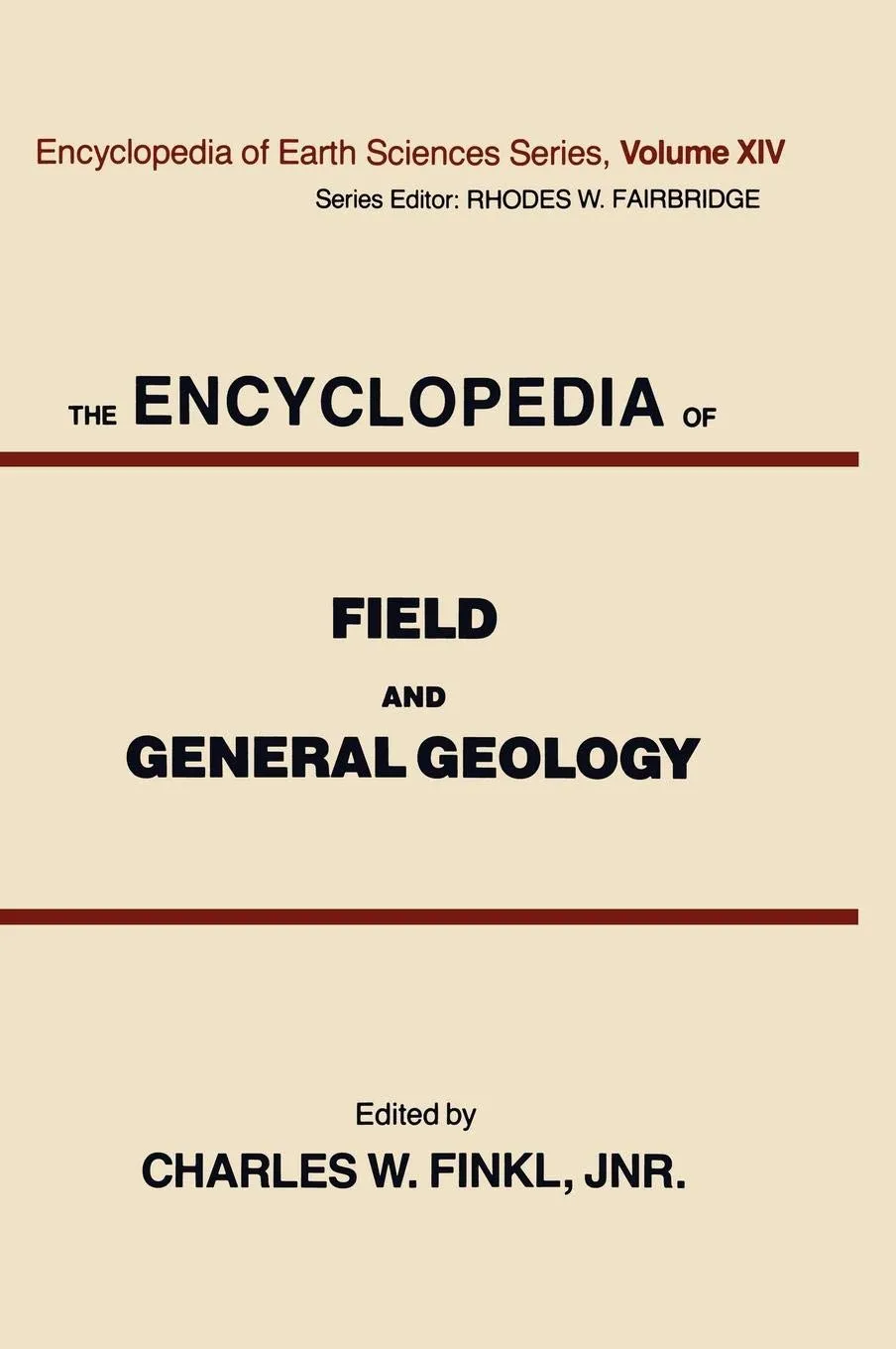 The Encyclopedia of Field and General Geology | Hardcover(SAE)