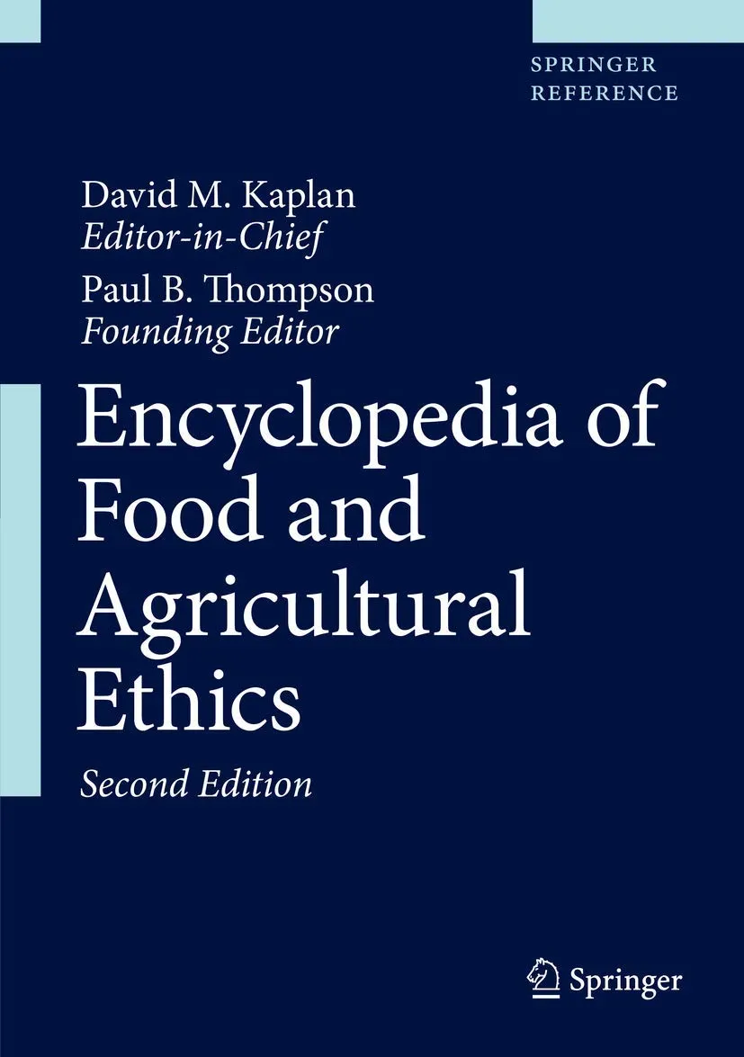 Encyclopedia of Food and Agricutural Ethics | 2nd Edition | 3 Volume Set | Hardcover