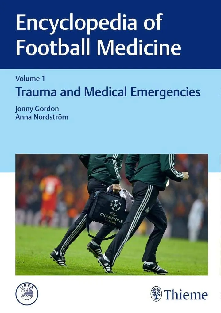 Encyclopedia of Football Medicine Trauma and Medical Emergencies | Volume 1 | Hardcover