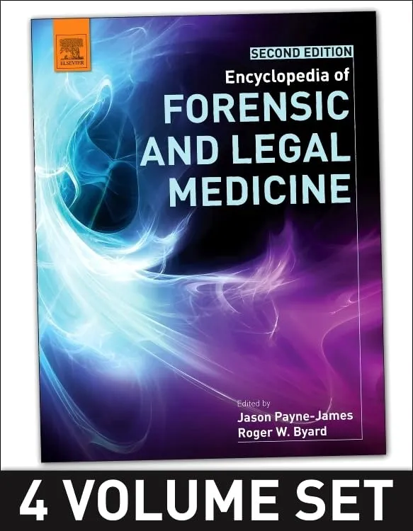 Encyclopedia of Forensic and Legal Medicine | 2nd Edition | 4 Volume Set | Hardcover