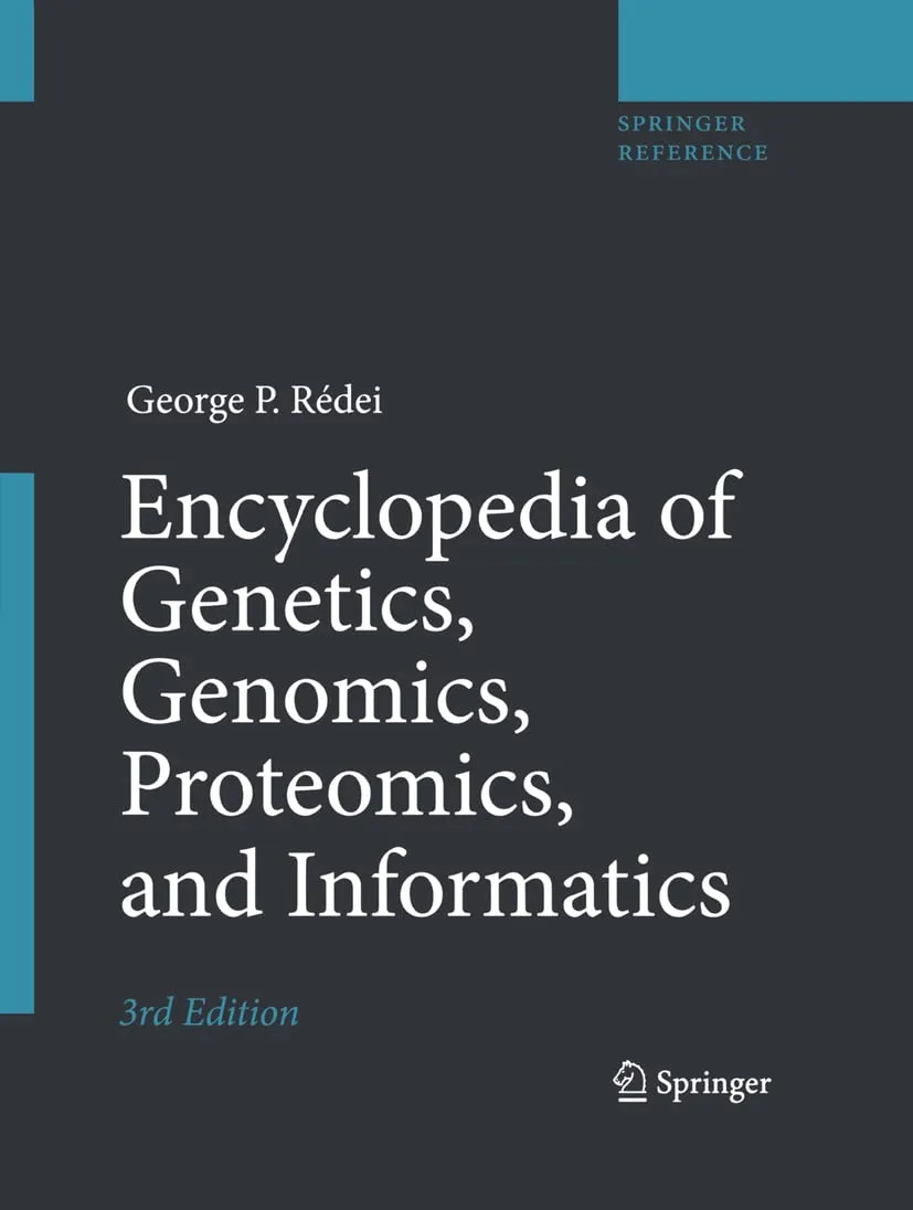 Encyclopedia of Genetics Genomics Proteomics and Informatics | Third Edition 2 Volume Set | Hardcover