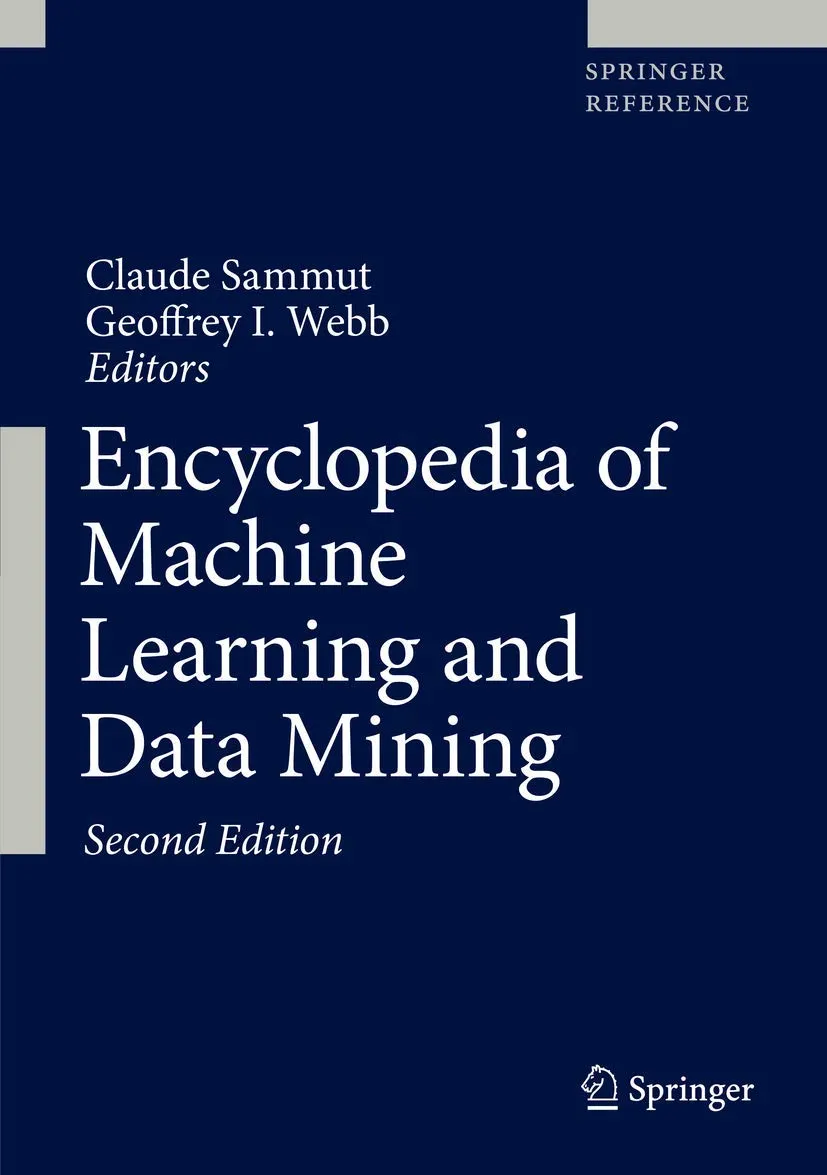 Encyclopedia of Machine Learning and Data Mining | 2 Volume Set | Hardcover