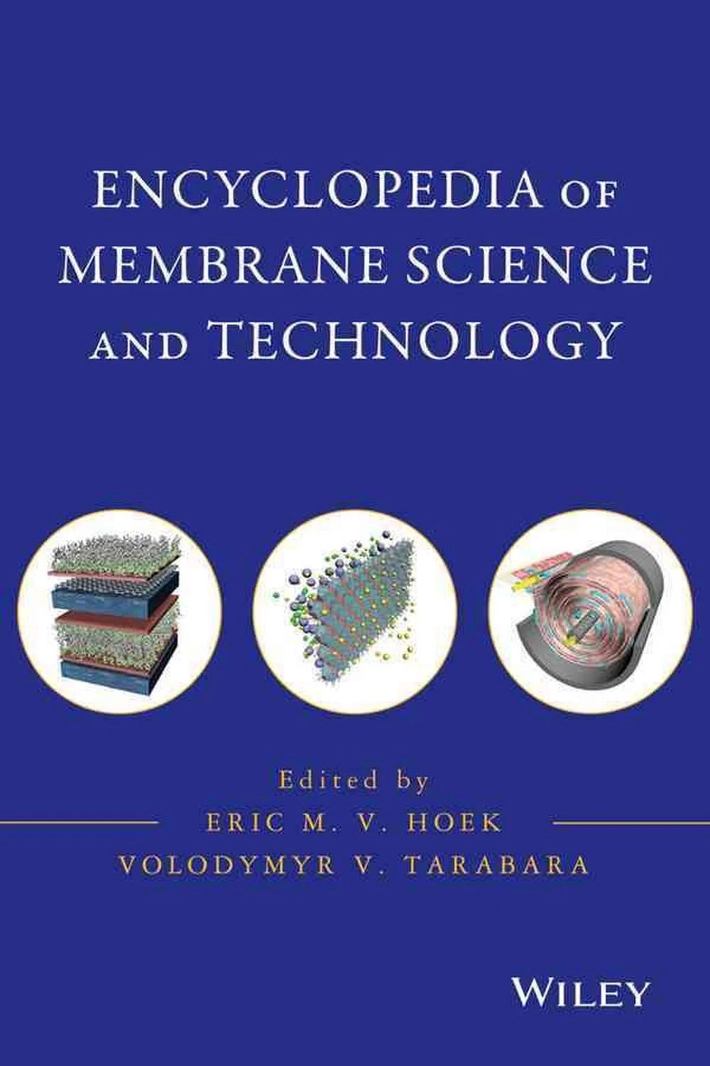 Encyclopedia of Membrane Science and Technology | 3 Vol Set | Hardcover