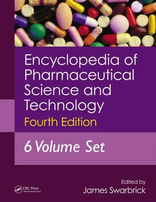 Encyclopedia of Pharmaceutical Science and Technology | 4th Edition | 6 Volume Set | Hardcover