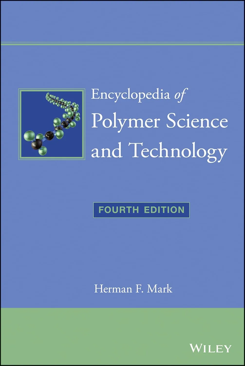 Encyclopedia of Polymer Science and Technology | Third Edition | 15 Volume Set | Hardcover