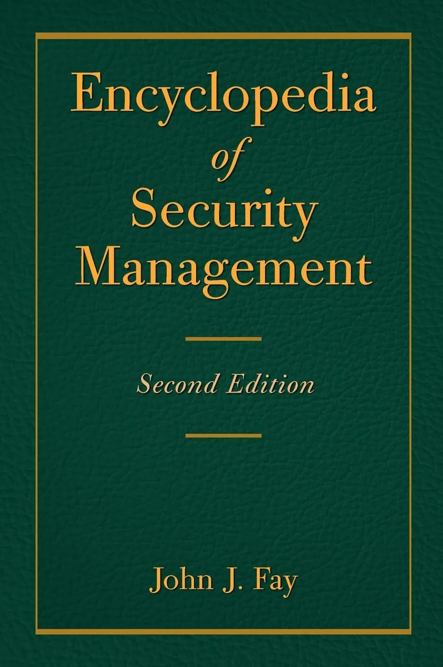 Encyclopedia of Security Management | 2nd Edition | Hardcover