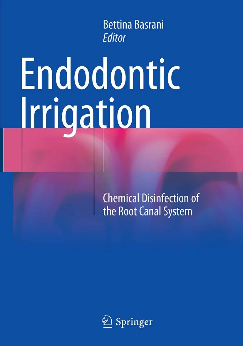 Endodontic Irrigation Chemical Disinfection To The Root Canal System | Paperback