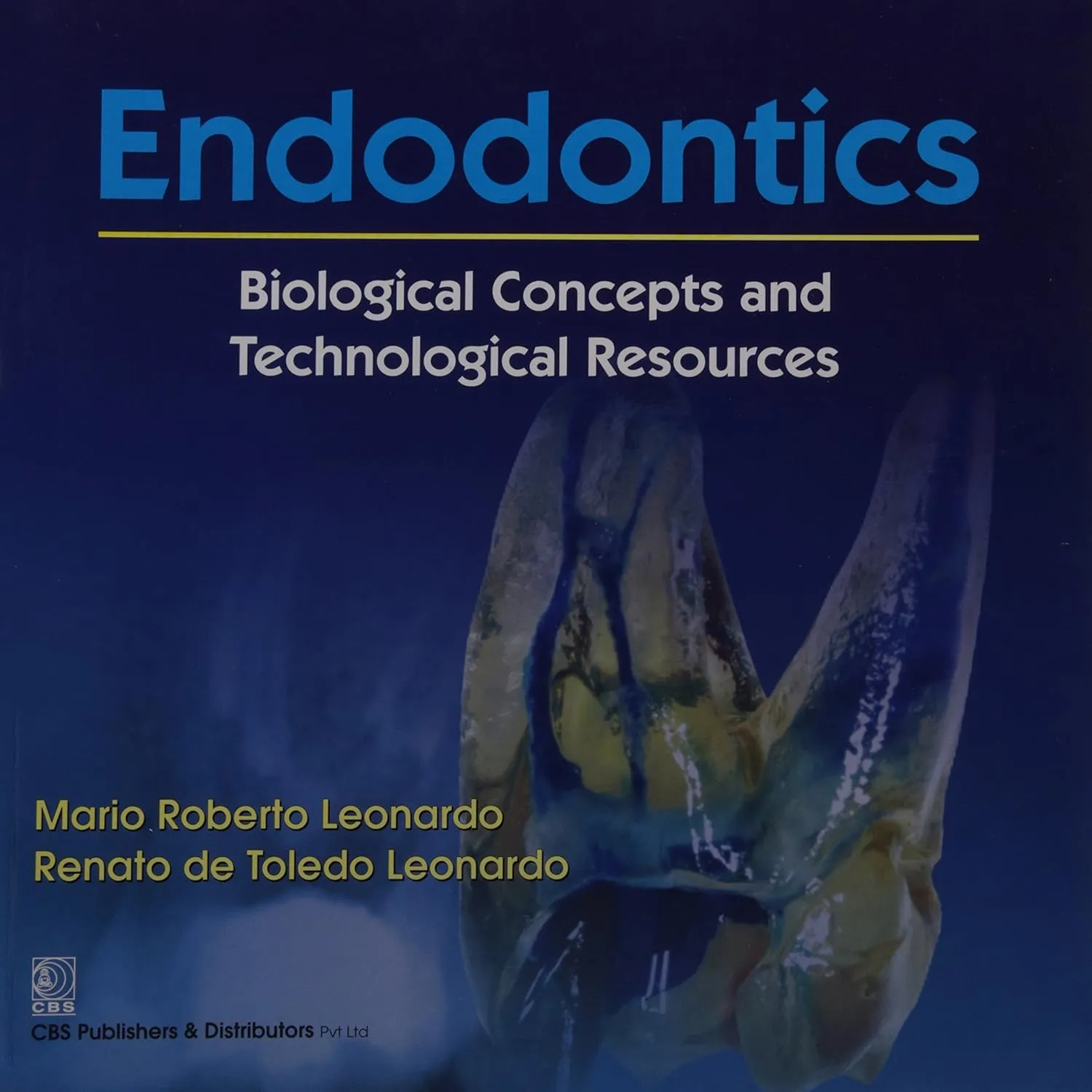 Endodontics Biological Concepts and Technological Resources | Hardcover