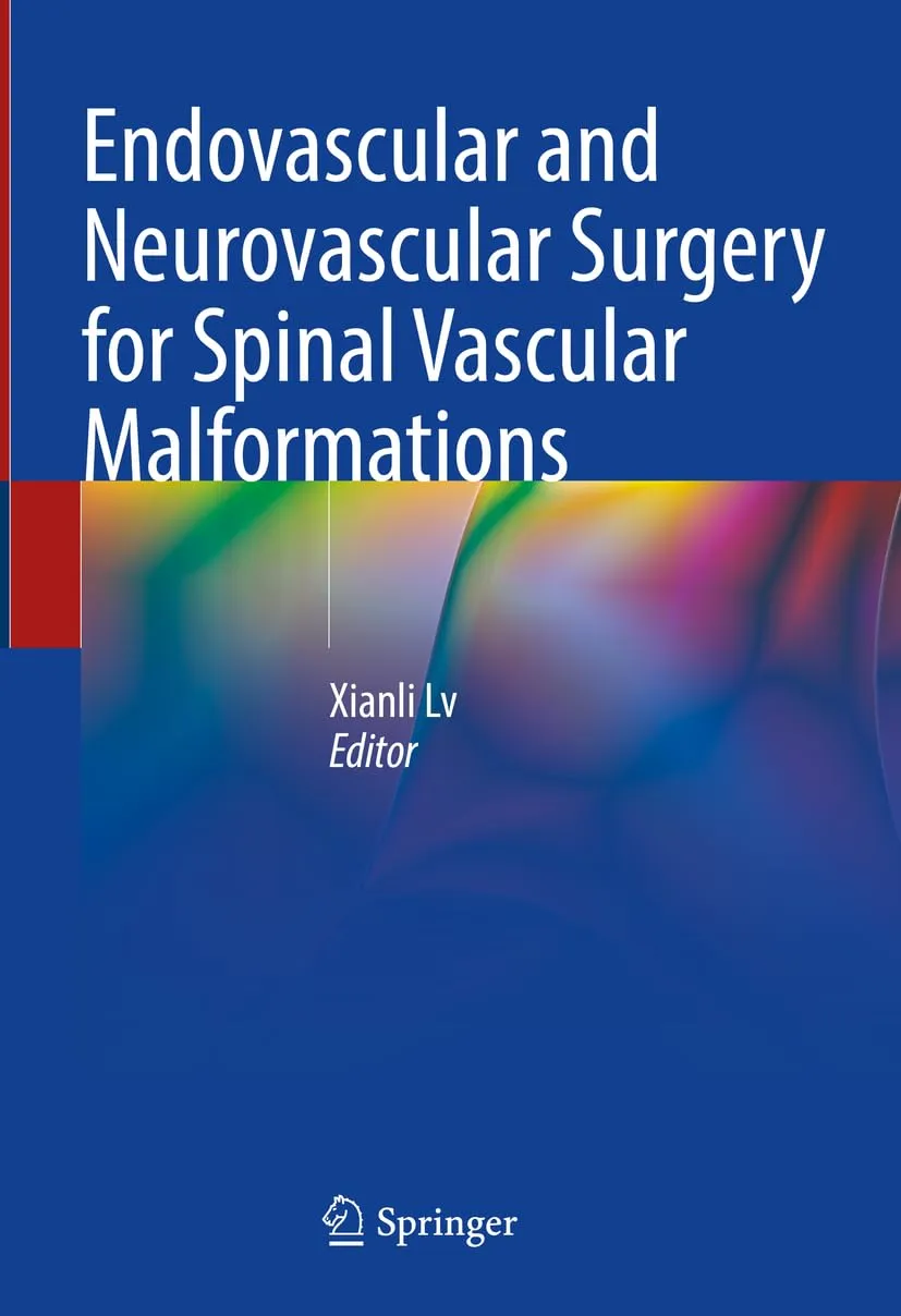 Endovascular And Neurovascular Surgery For Spinal Vascular Malformations | Hardcover
