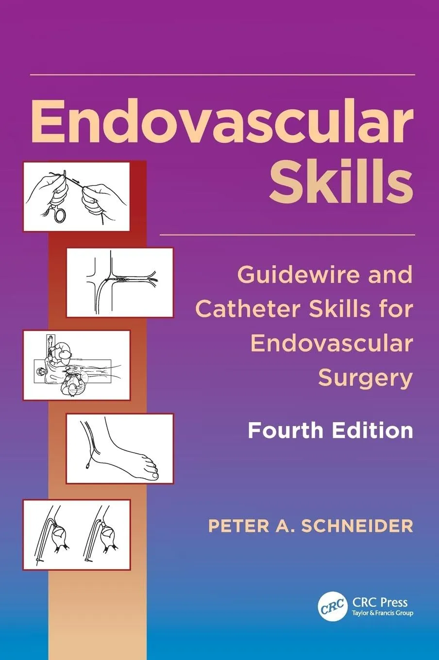 Endovascular Skills Guidewire and Catheter Skills for Endovascular Surgery | 4th Edition | Hardcover