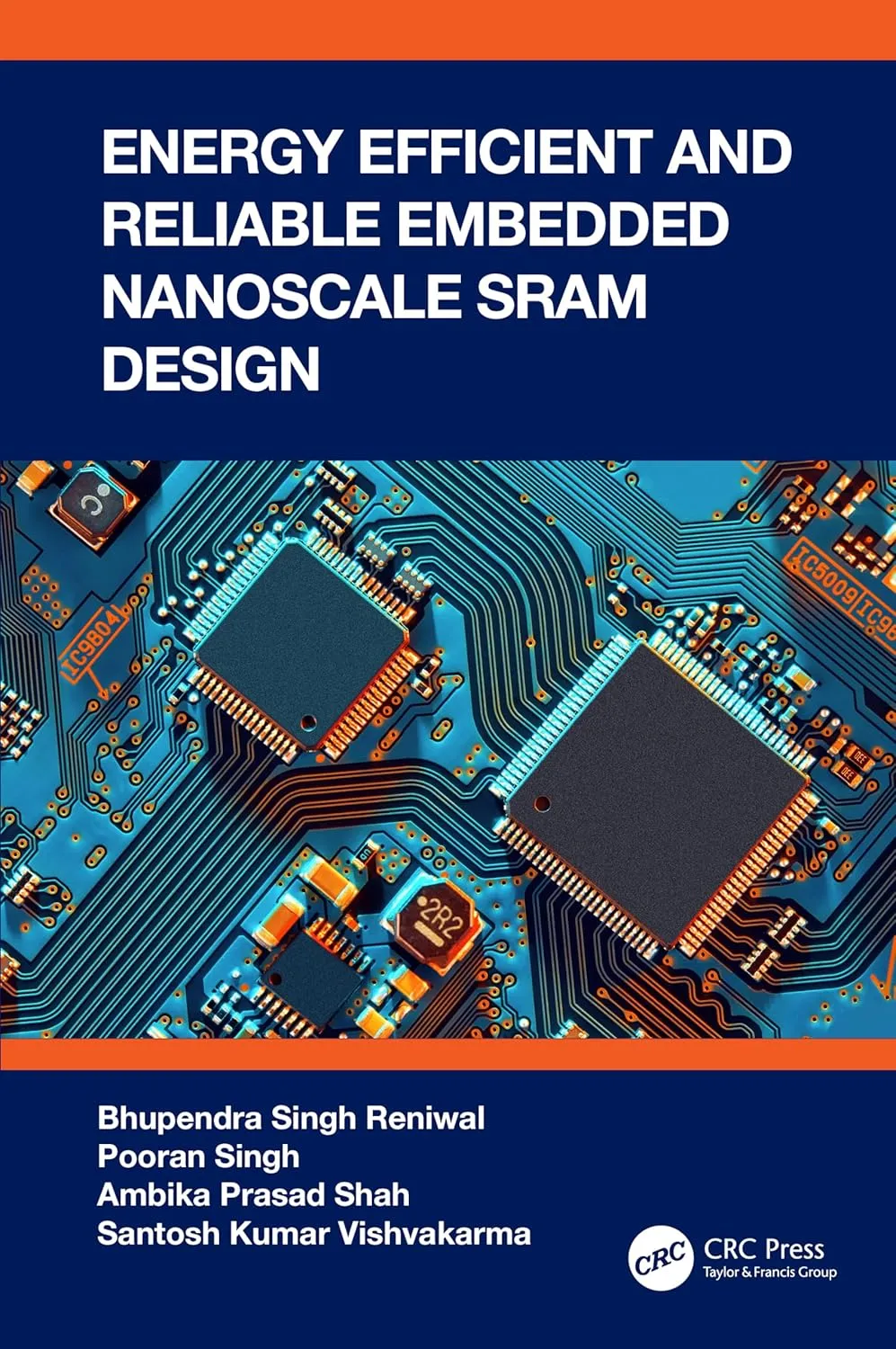 Energy Efficient And Reliable Embedded Nanoscale Sram Design | Hardcover