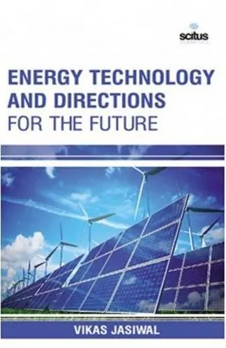 Energy Technology and Directions for the Future | Hardcover