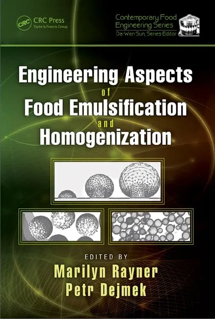 Engineering Aspects of Food Emulsification and Homogenization | Hardcover
