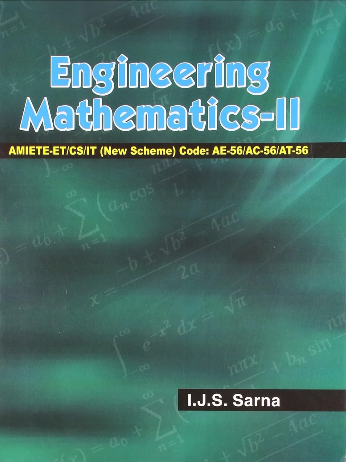 Engineering Mathematics-II AMIETE-ET/CS/IT (New Scheme) Code AE-56 / AC-56 /AT-56 | Vol- II