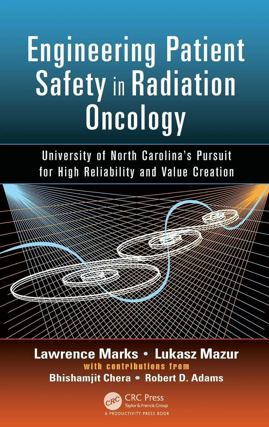 Engineering Patient Safety in Radiation Oncology | Hardcover