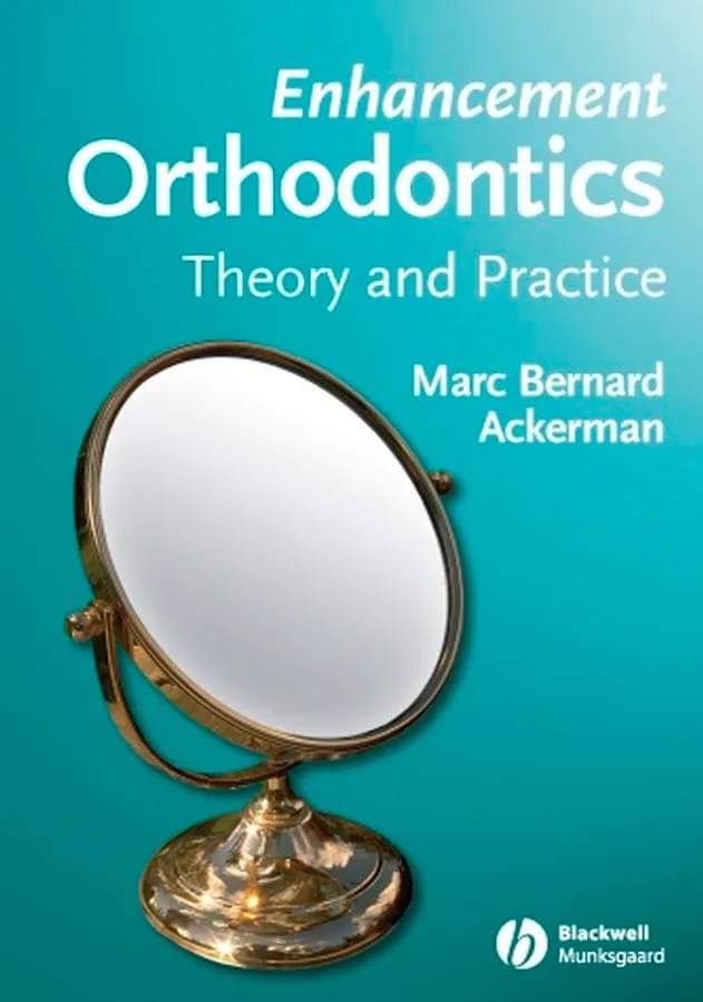 Enhancement Orthodontics Theory and Practice | Paperback