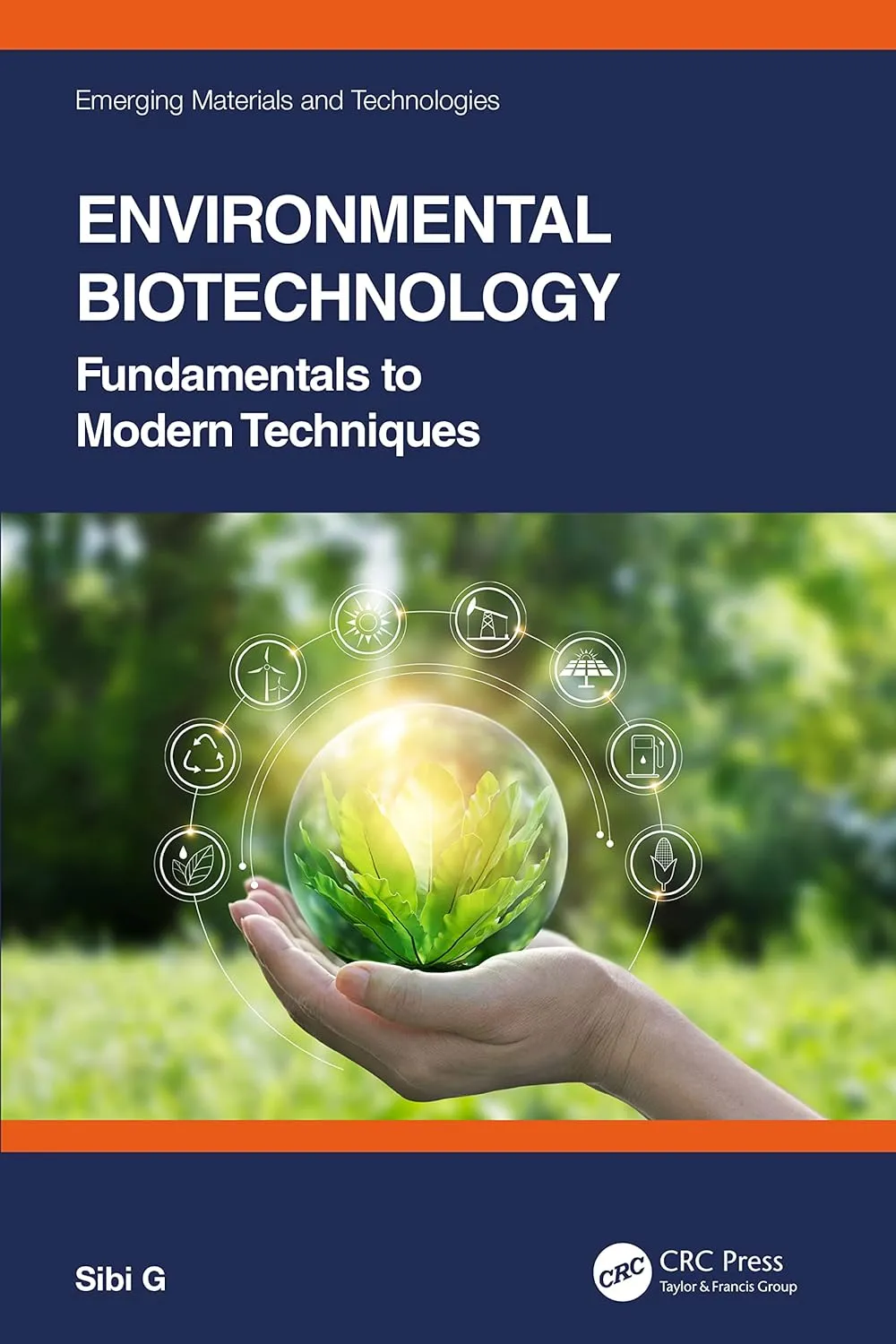 Environmental Biotechnology Fundamentals To Modern Techniques | Hardcover