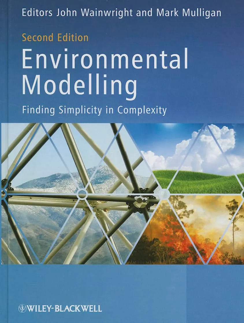 Environmental Modelling - Finding Simplicity in Complexity | 2nd Edition | Hardcover