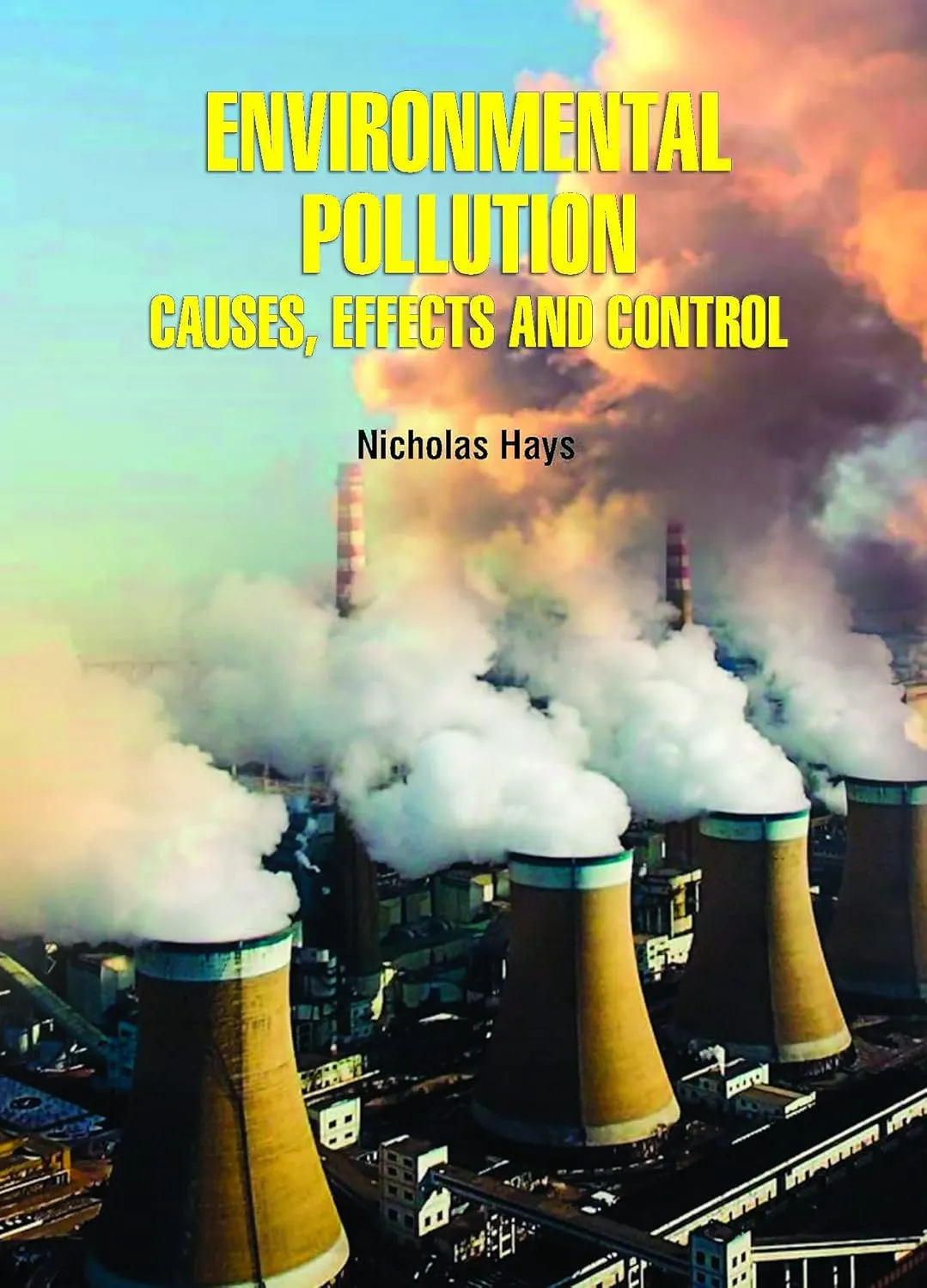 Environmental Pollution Causes Effects And Control | Hardcover