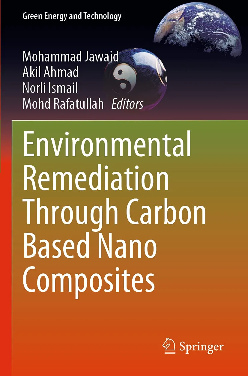 Environmental Remediation Through Carbon Based Nano Composites | Paperback