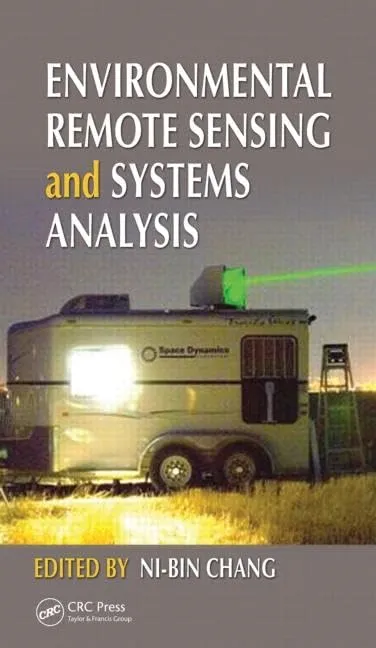 Environmental Remote Sensing and Systems Analysis | Hardcover