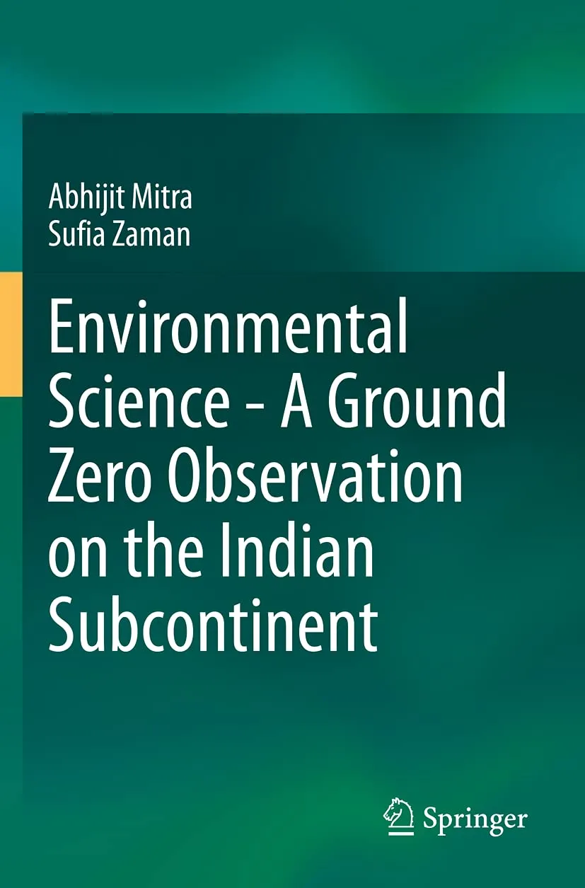 Environmental Science A Ground Zero Observation On The Indian Subcontinent | Paperback