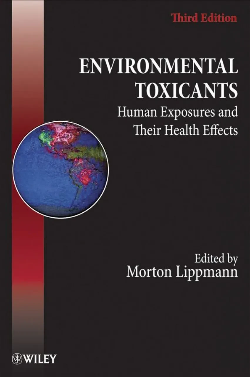 Environmental Toxicants Human Exposures and Their Health Effects | Third Edition