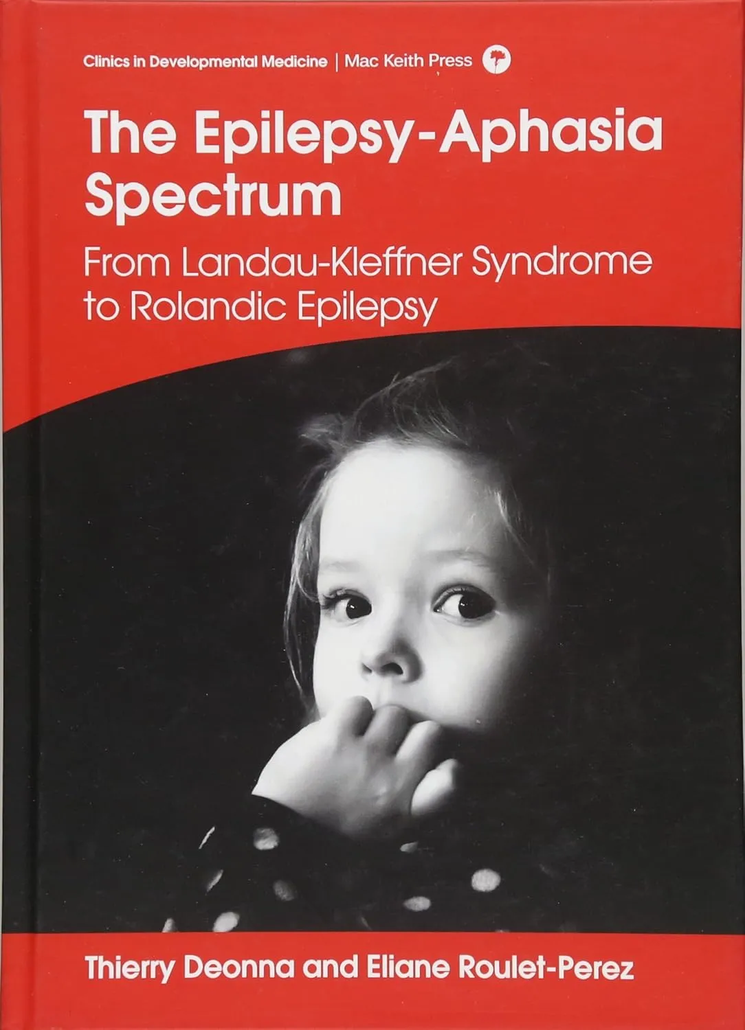 The Epilepsy-Aphasia Spectrum | Hardcover
