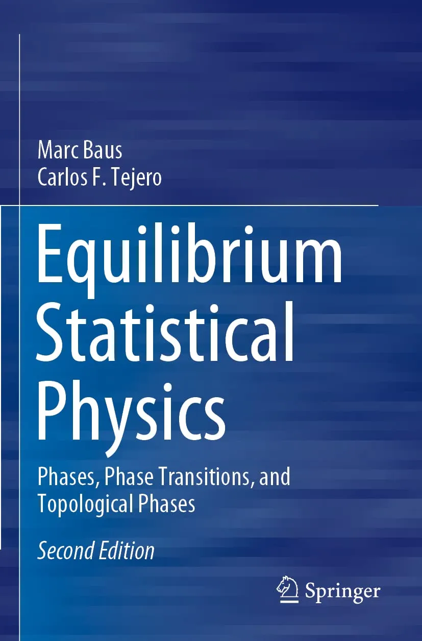 Equilibrium Statistical Physics Phases Phase Transitions And Topological Phases 2nd Edition | Paperback