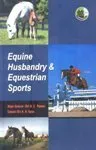 Equine Husbandry and Equestrian Sports | Paperback