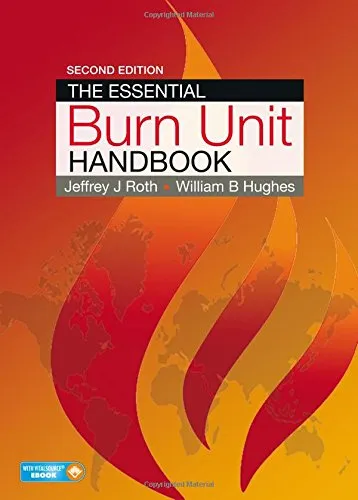 The Essential Burn Unit Handbook | 2nd Edition | Paperback