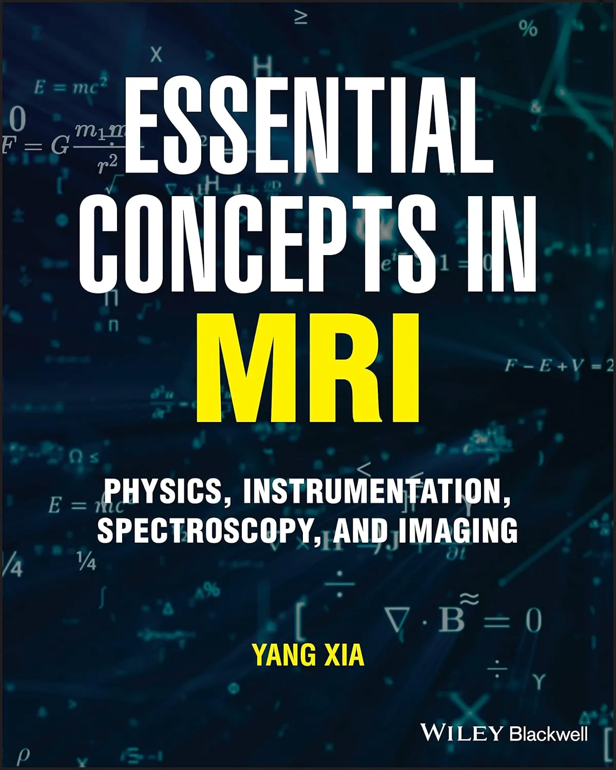Essential Concepts In Mri Physics Instrumentation Spectroscopy And Imaging | Paperback