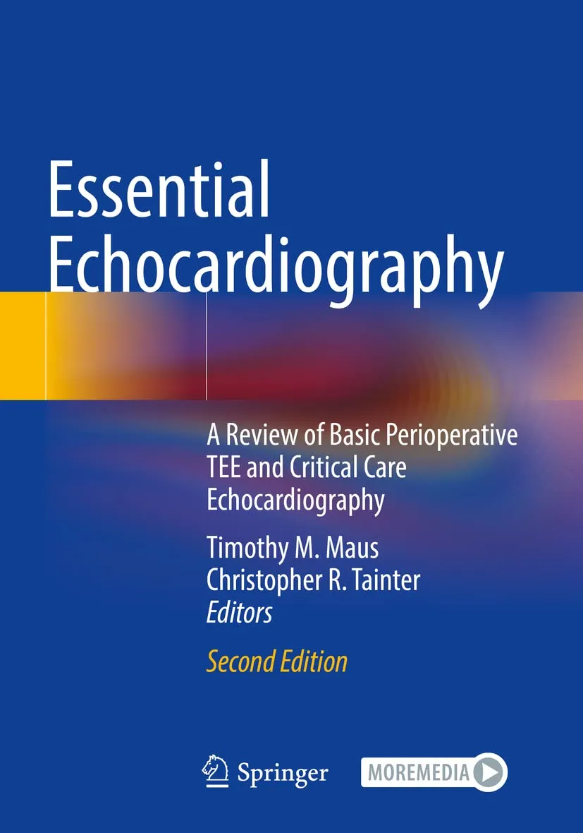Essential Echocardiography A Review of Basic Perioperative Tee and Critical Care Echocardiography | 2nd Edition | Paperback