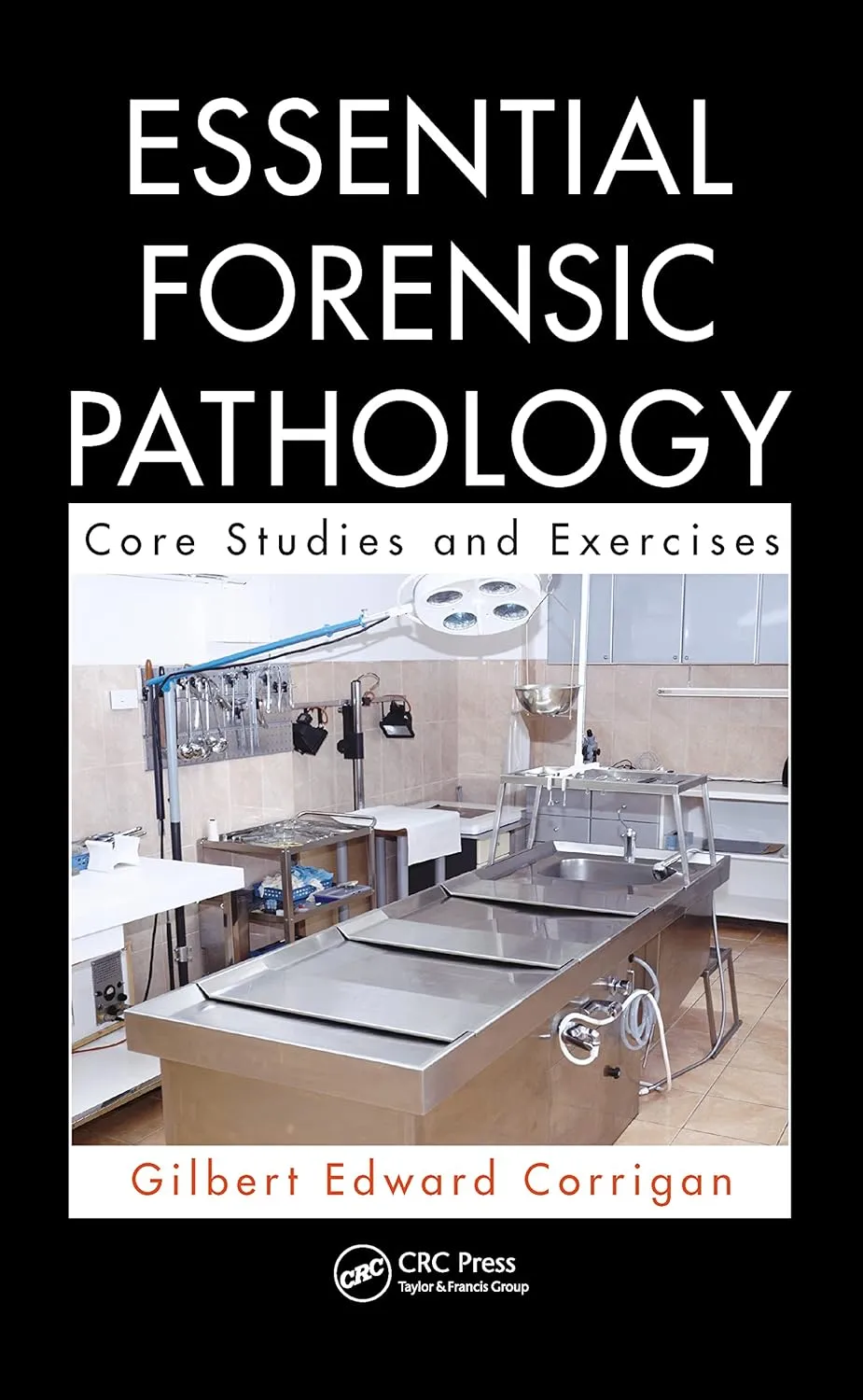 Essential Forensic Pathology Core Studies And Exercises | Paperback