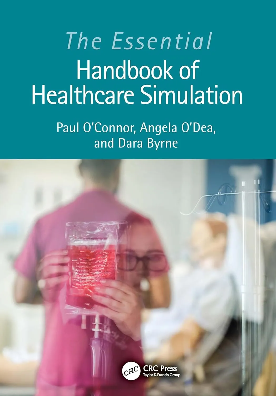 The Essential Handbook Of Healthcare Simulation | Paperback