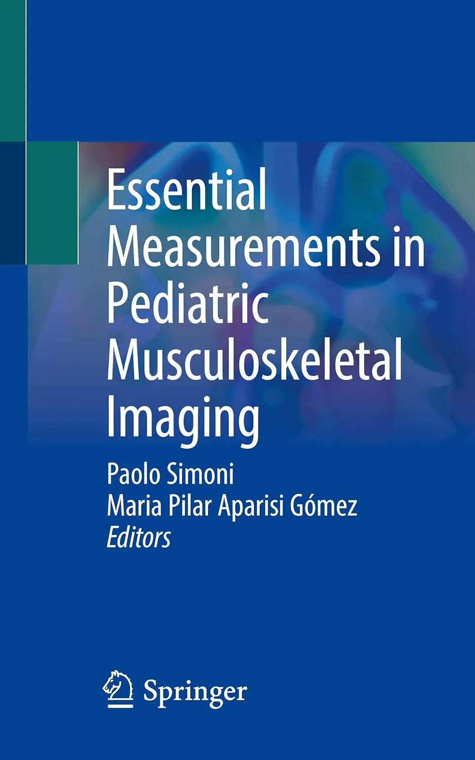Essential Measurements In Pediatric Musculoskeletal Imaging | Paperback