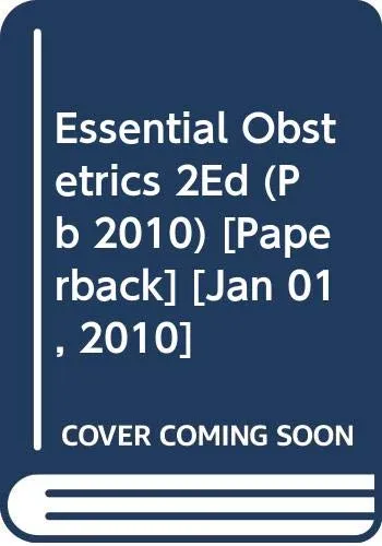 Essential Obstetrics | 2nd Edition | Paperback