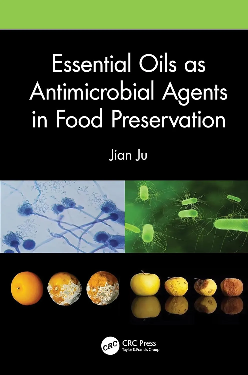 Essential Oils As Antimicrobial Agents In Food Preservation | Hardcover