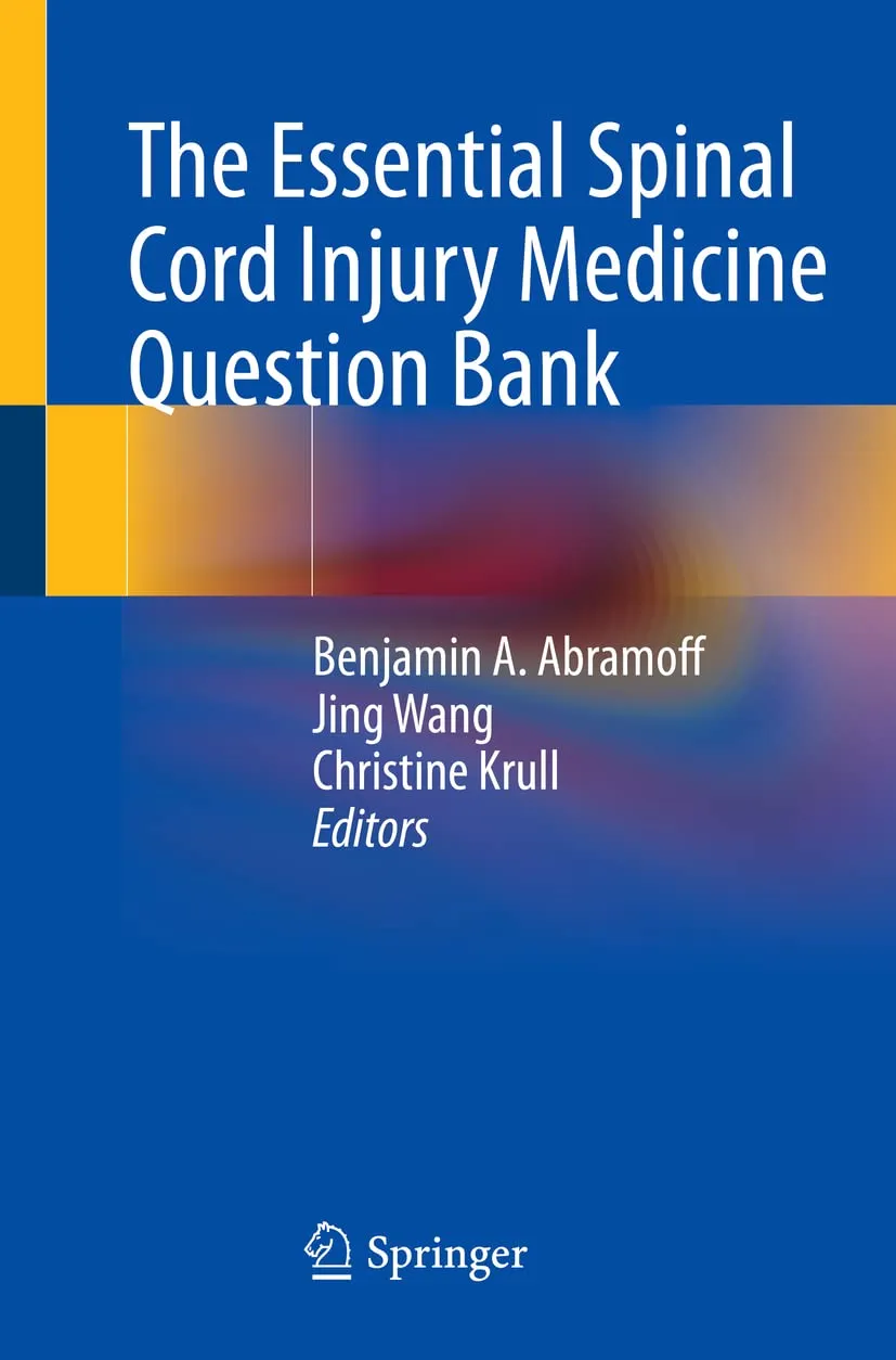 The Essential Spinal Cord Injury Medicine Question Bank | Paperback