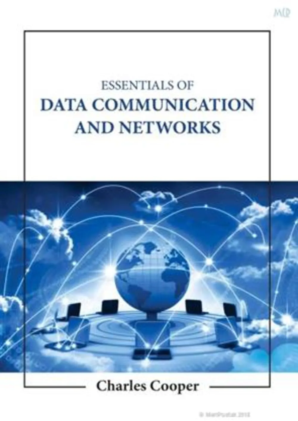 Essentials Of Data Communication And Networks | Hardcover