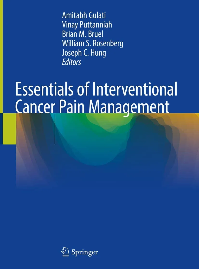 Essentials of Interventional Cancer Pain Management | Hardcover